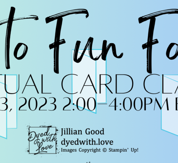 Intro to Fun Folds Card Class Now Open for Registration!